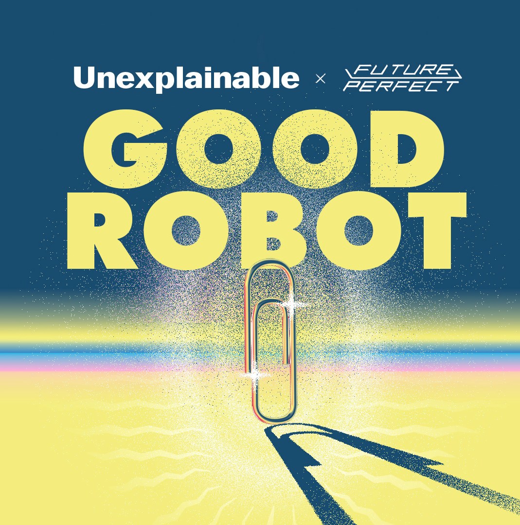 The AI revolution is here. Can we build a Good Robot?